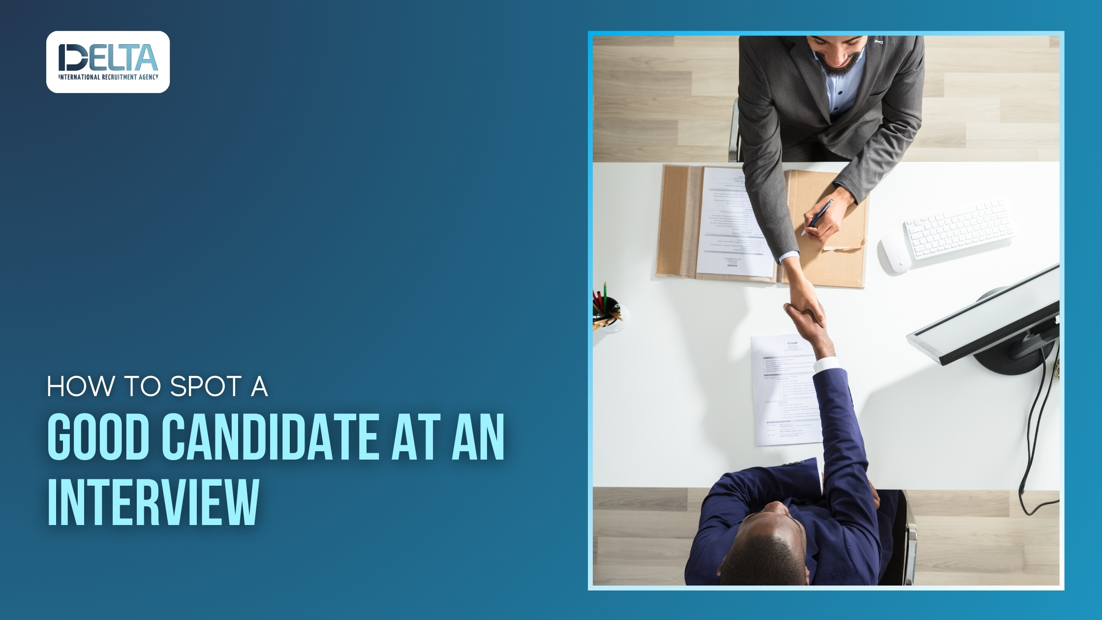 How to Spot a Good Candidate at an Interview